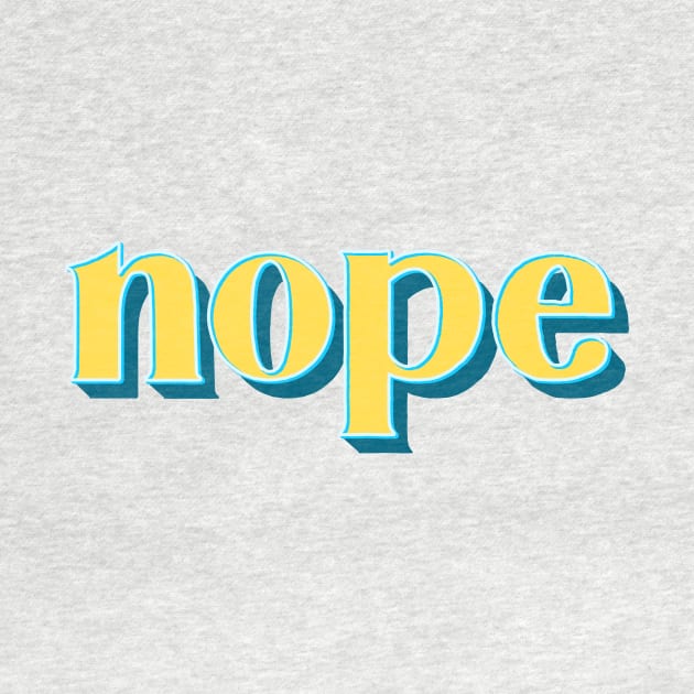 Nope by AntiStyle